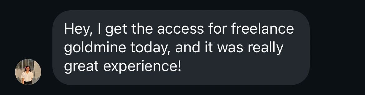 Customer review saying Freelance Goldmine access was a great experience